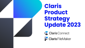 Claris product Strategy update 2023